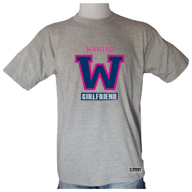 T shirt Wanted Girlfriend