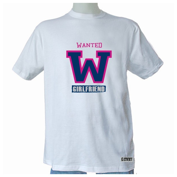 T shirt Wanted Girlfriend