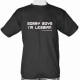 tee shirt Sorry Boys I'M lesbian