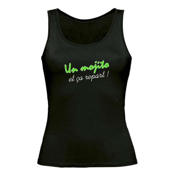 Débardeur Un Mojito et ça repart !