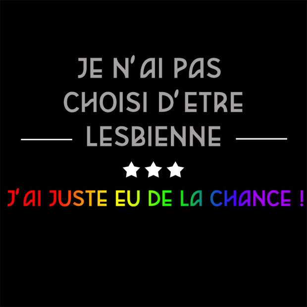 Tee shirt je n'ai pas choisi d'être lesbienne