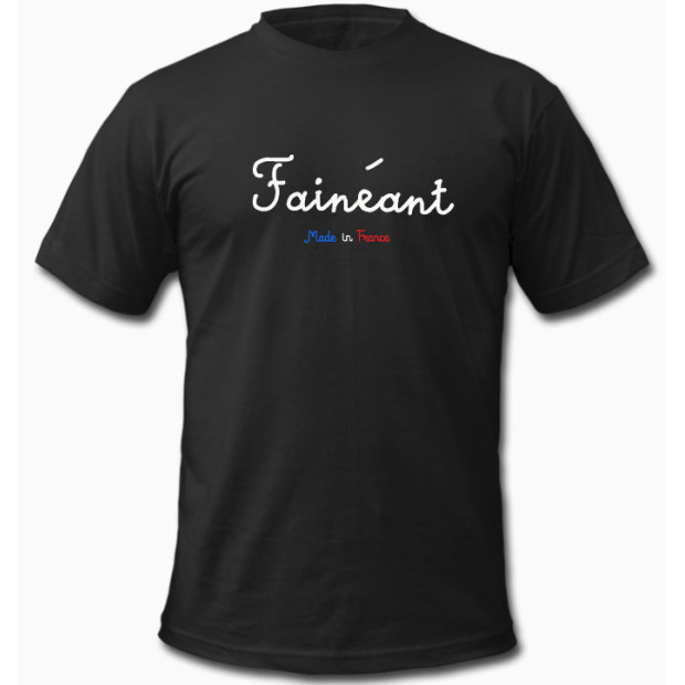 Tee shirt Fainéant Président Emmanuel Macron