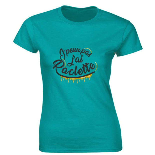 T shirt J'peux pas j'ai raclette