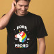 Tee shirt Born to be Pride