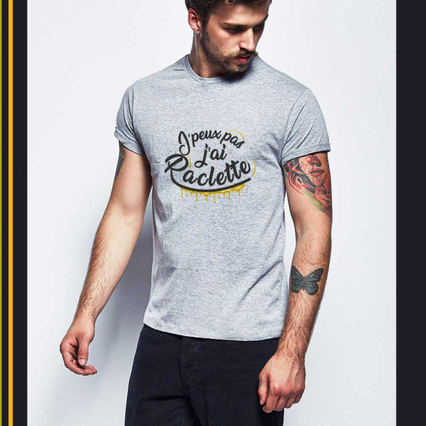 Tee Shirt J'peux pas j'ai raclette